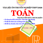Trọn bộ tài liệu ôn thi THPT 2026 môn Toán của Nguyễn Hữu Chung Kiên